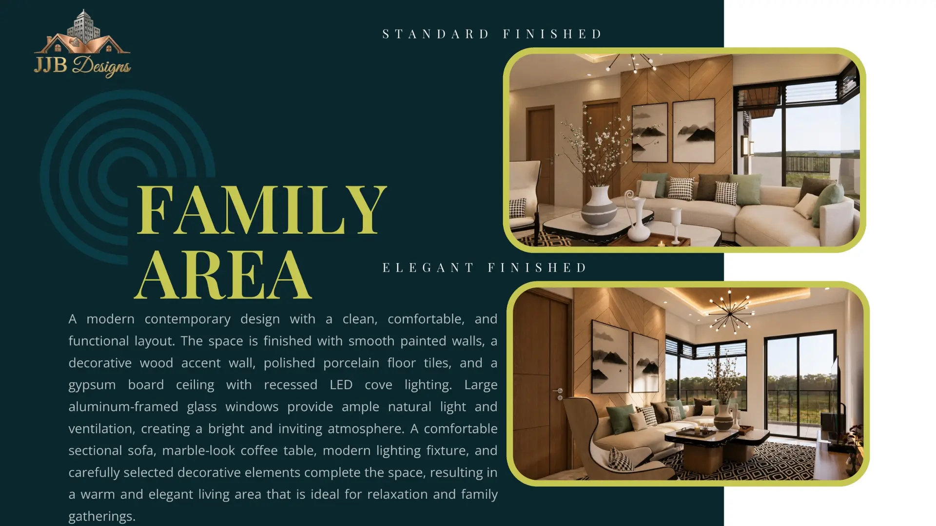 Sample turnover family area in standard and elegant finish